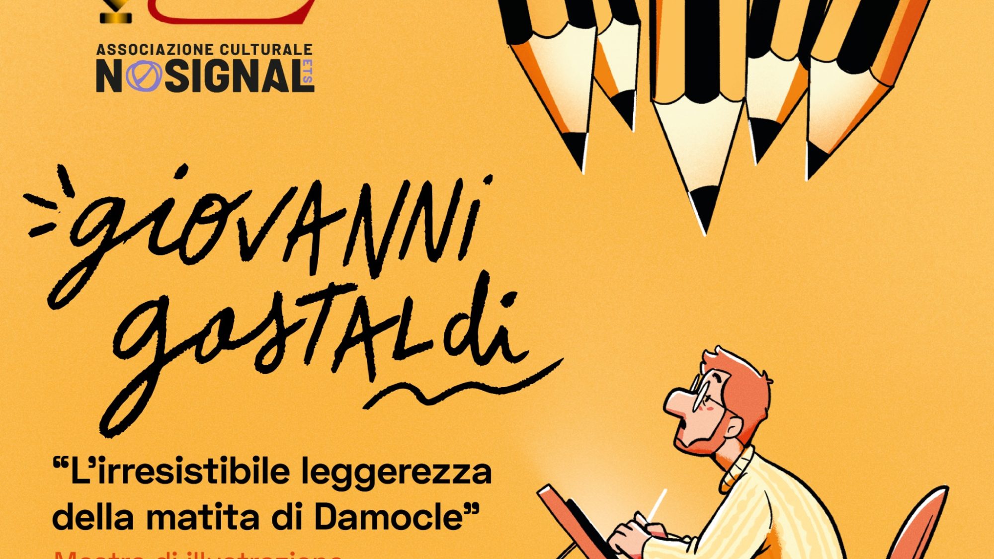 LOCANDINA: Giovanni Gastaldi l'irresistibile leggerezza della matita di damocle